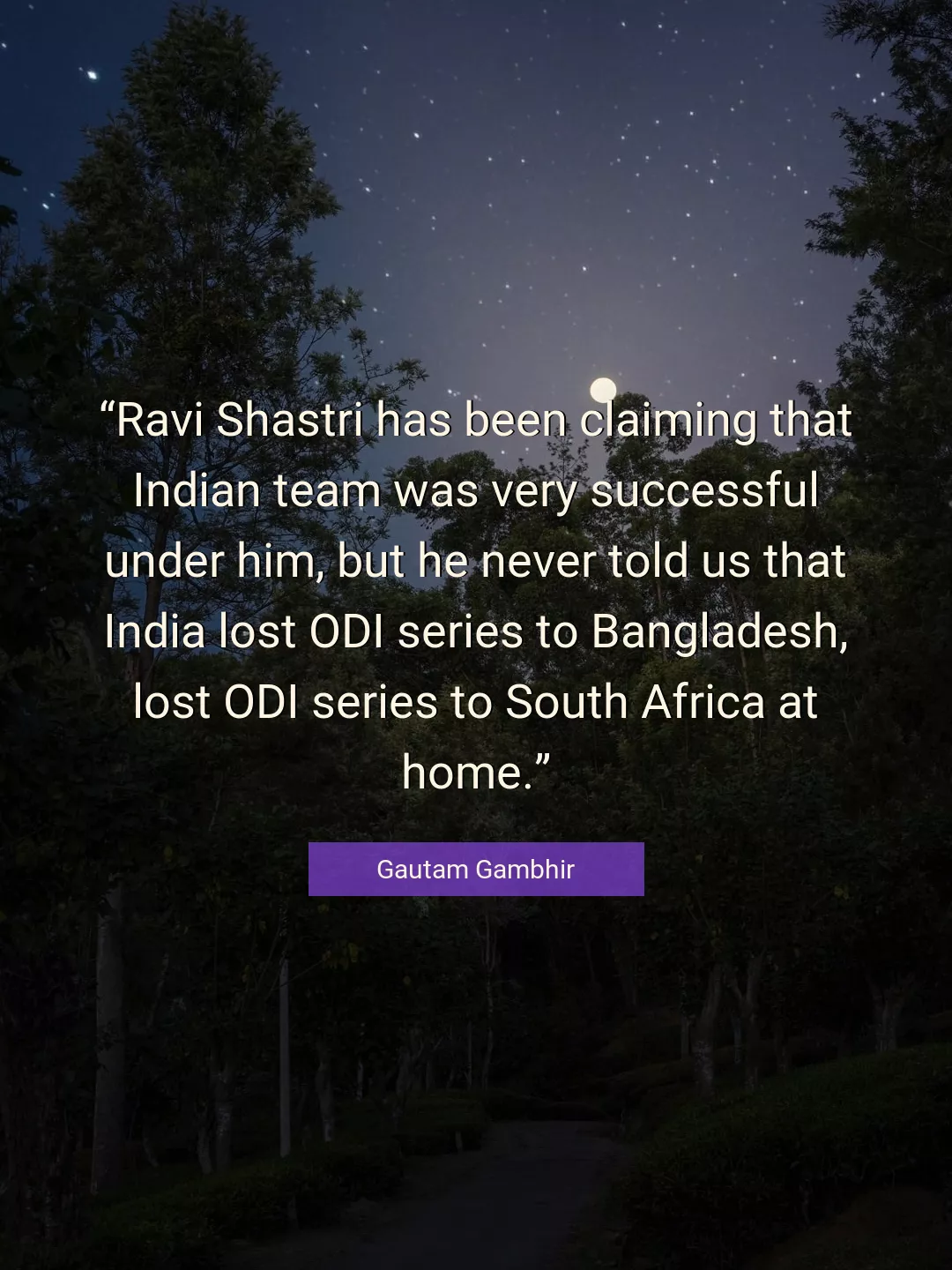 Quote About Home By Gautam Gambhir