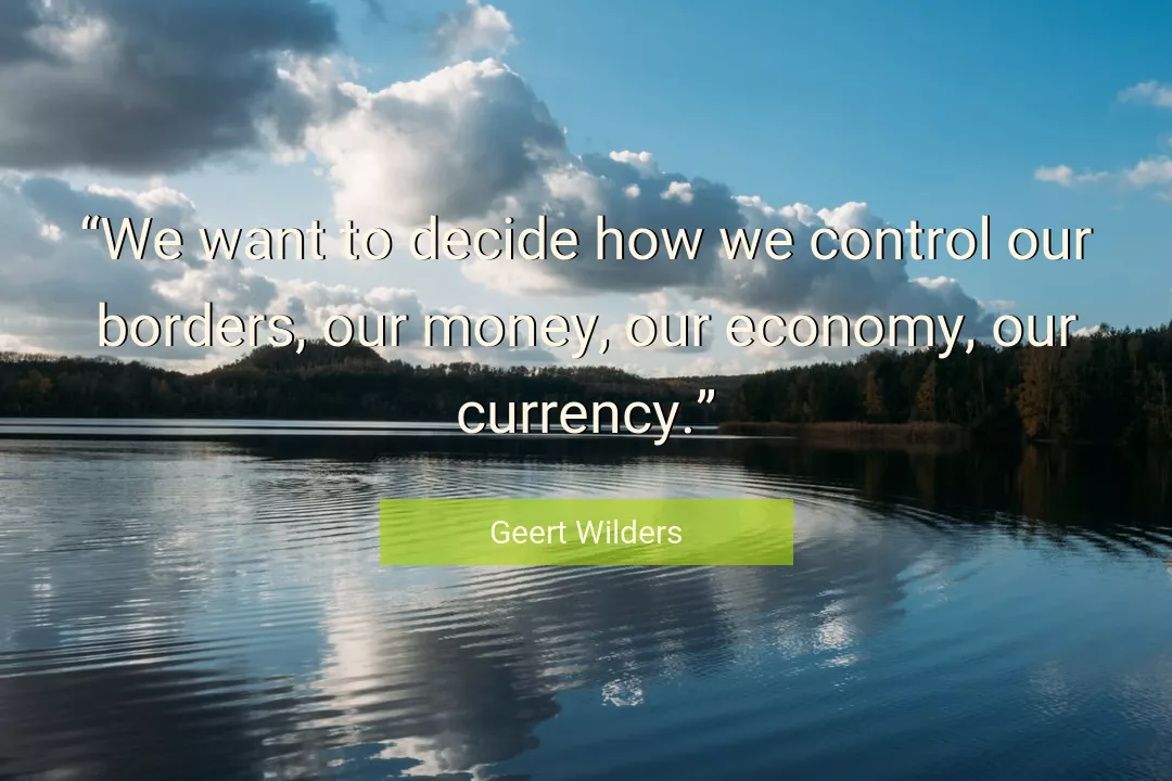 Quote About Money By Geert Wilders