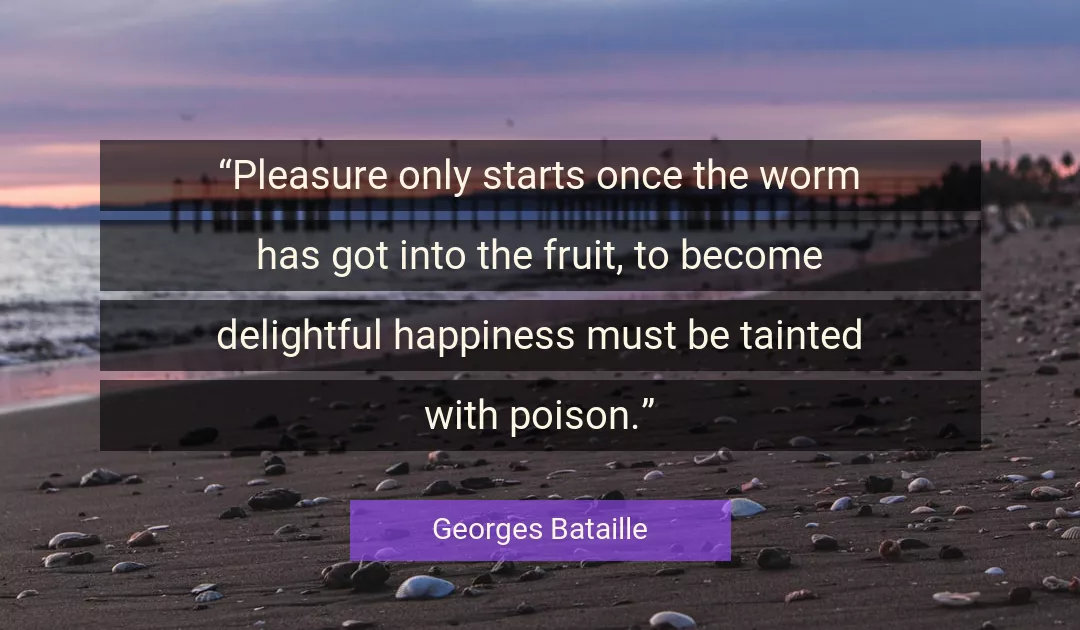 Quote About Happiness By Georges Bataille