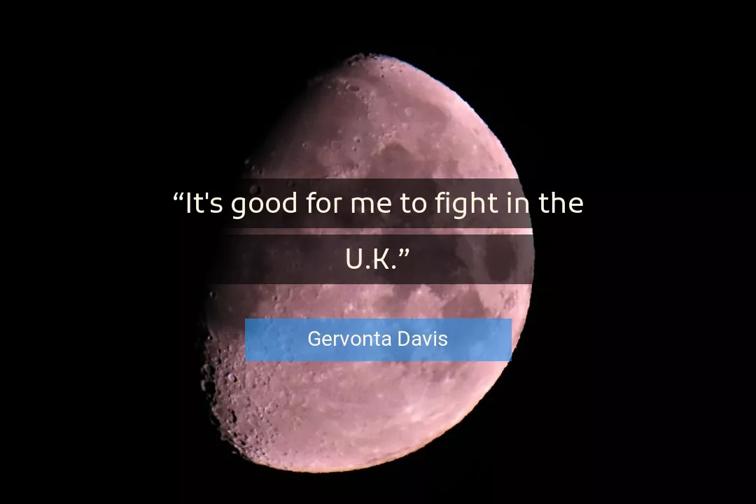 Quote About Good By Gervonta Davis