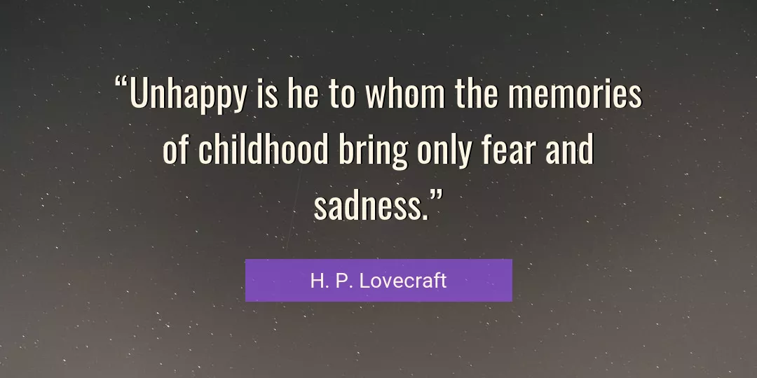 Quote About Memories By H. P. Lovecraft