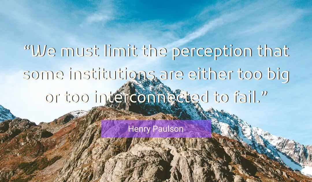 Quote About Must By Henry Paulson