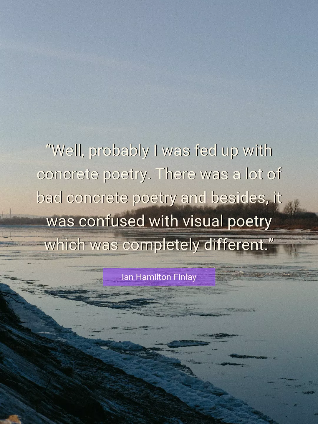Quote About Poetry By Ian Hamilton Finlay