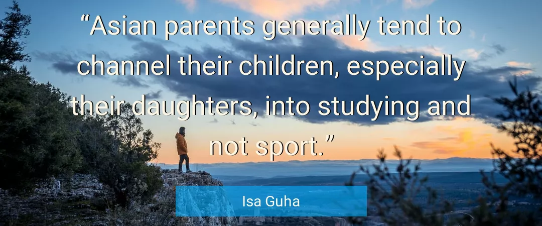 Quote About Children By Isa Guha