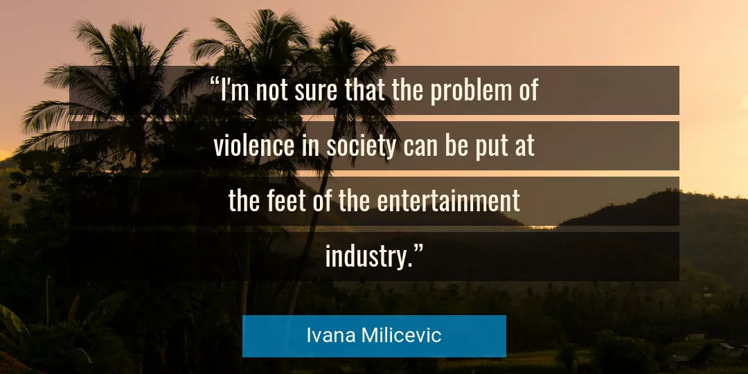 Quote About Society By Ivana Milicevic