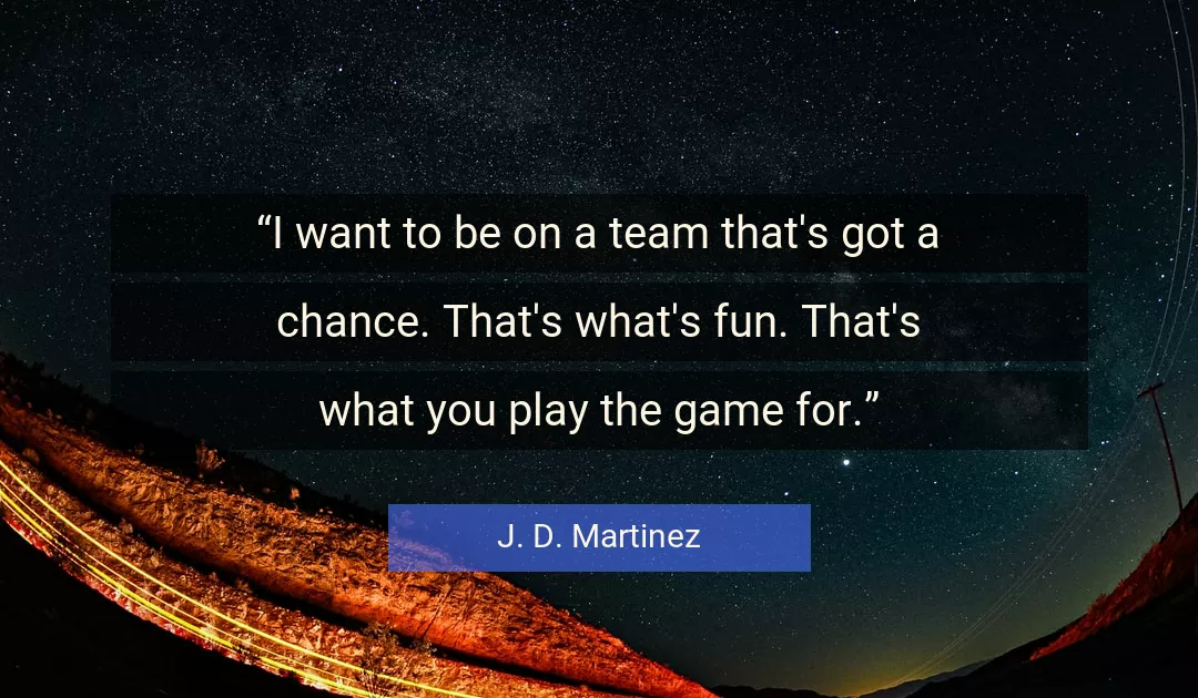 Quote About You By J. D. Martinez