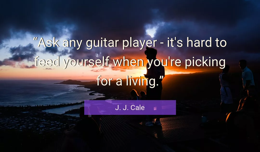 Quote About Guitar By J. J. Cale