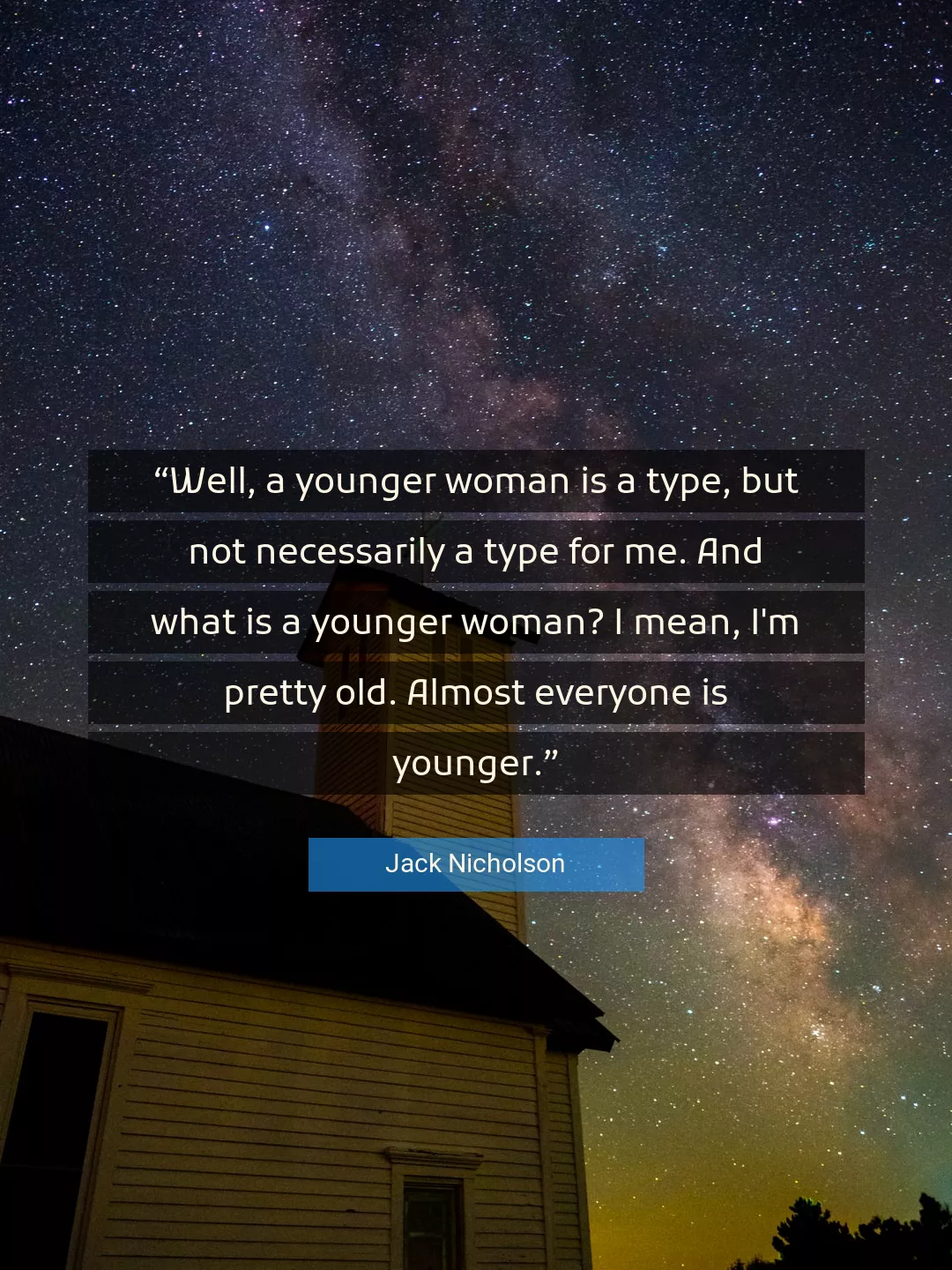 Quote About Me By Jack Nicholson