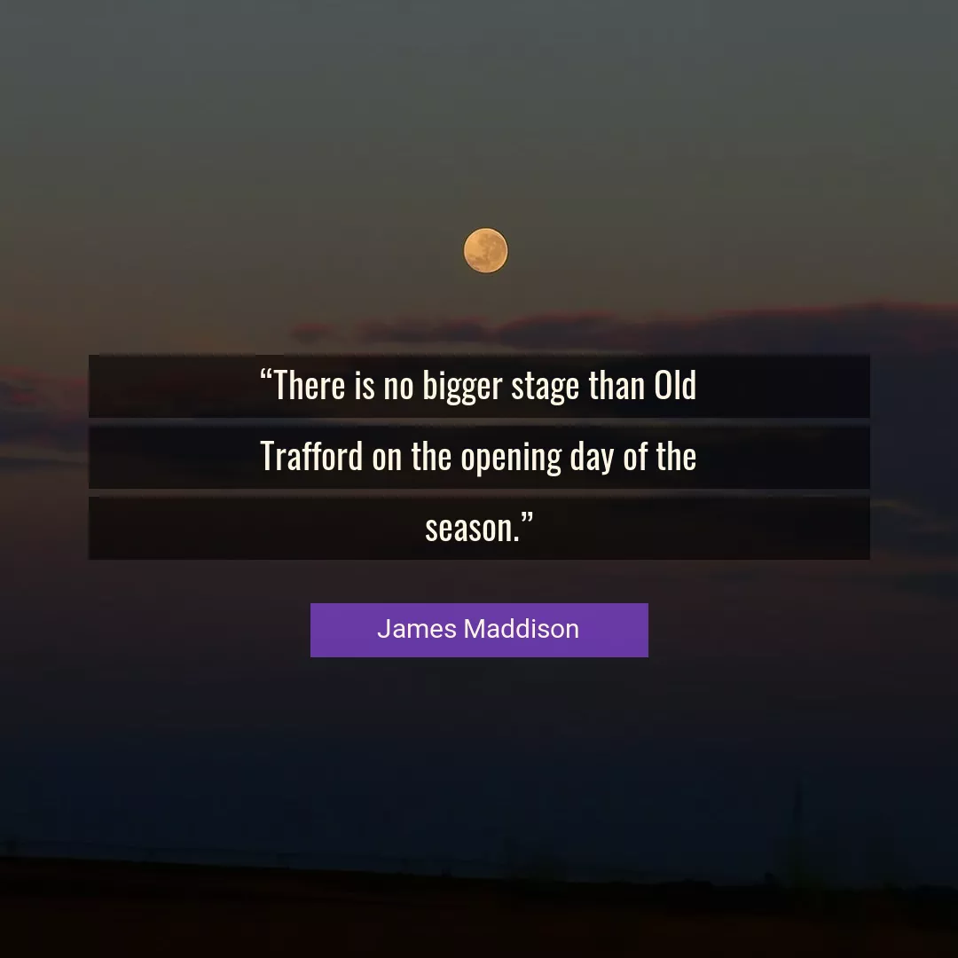 Quote About Day By James Maddison
