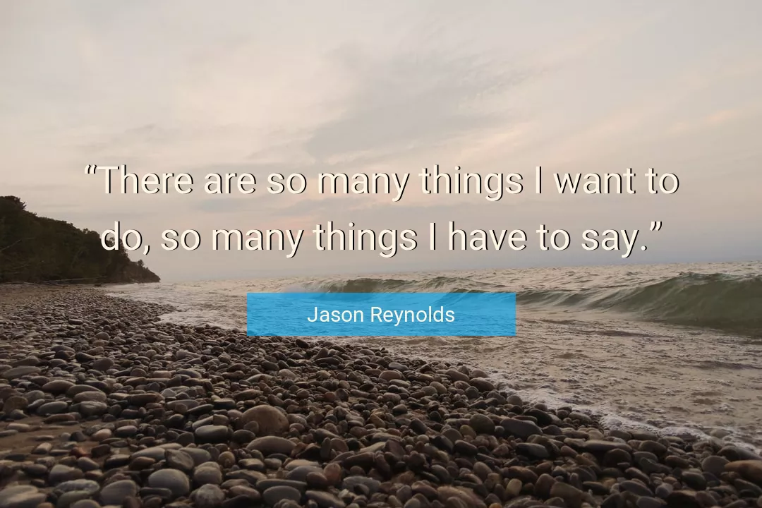 Quote About Things By Jason Reynolds