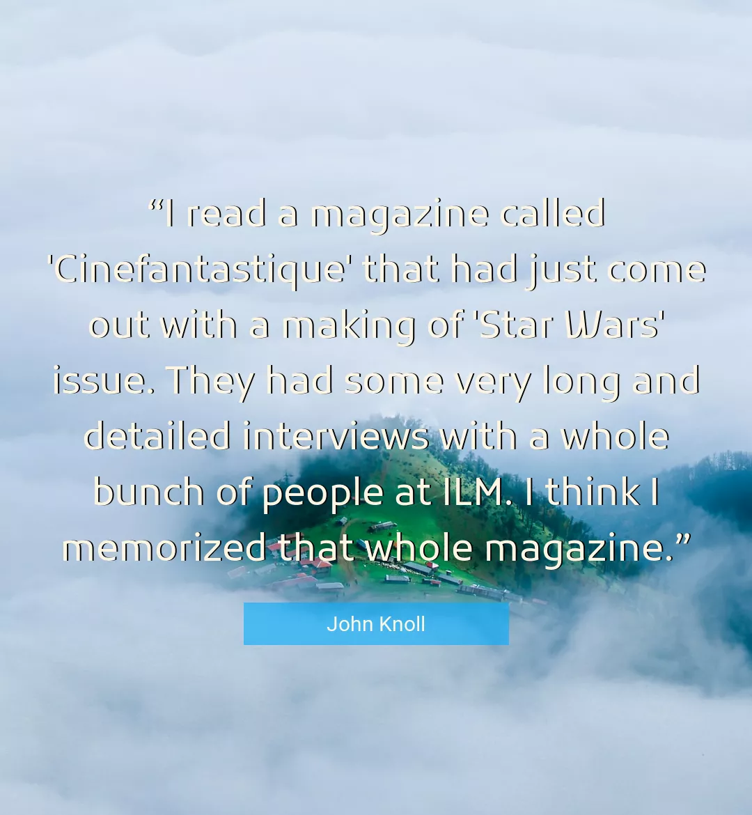 Quote About People By John Knoll