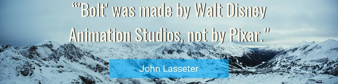 Quote About Animation By John Lasseter