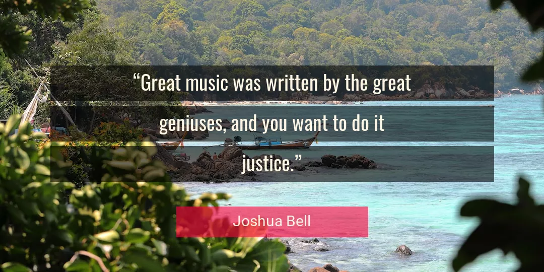 Quote About Justice By Joshua Bell