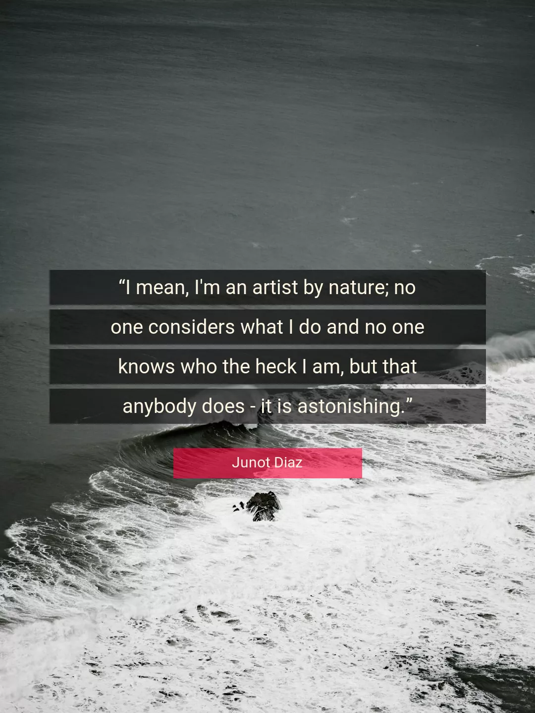 Quote About Nature By Junot Diaz