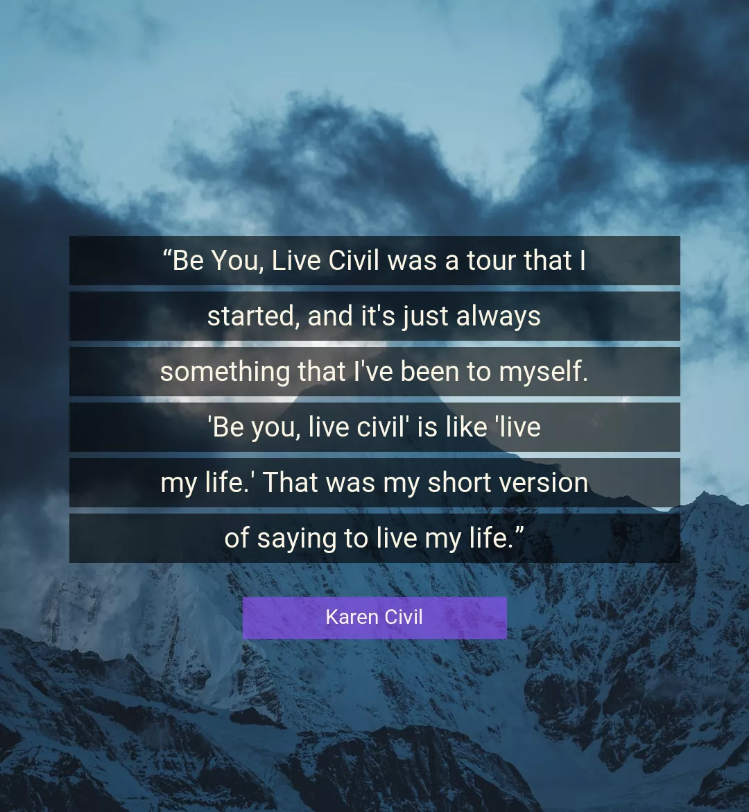 Quote About Life By Karen Civil