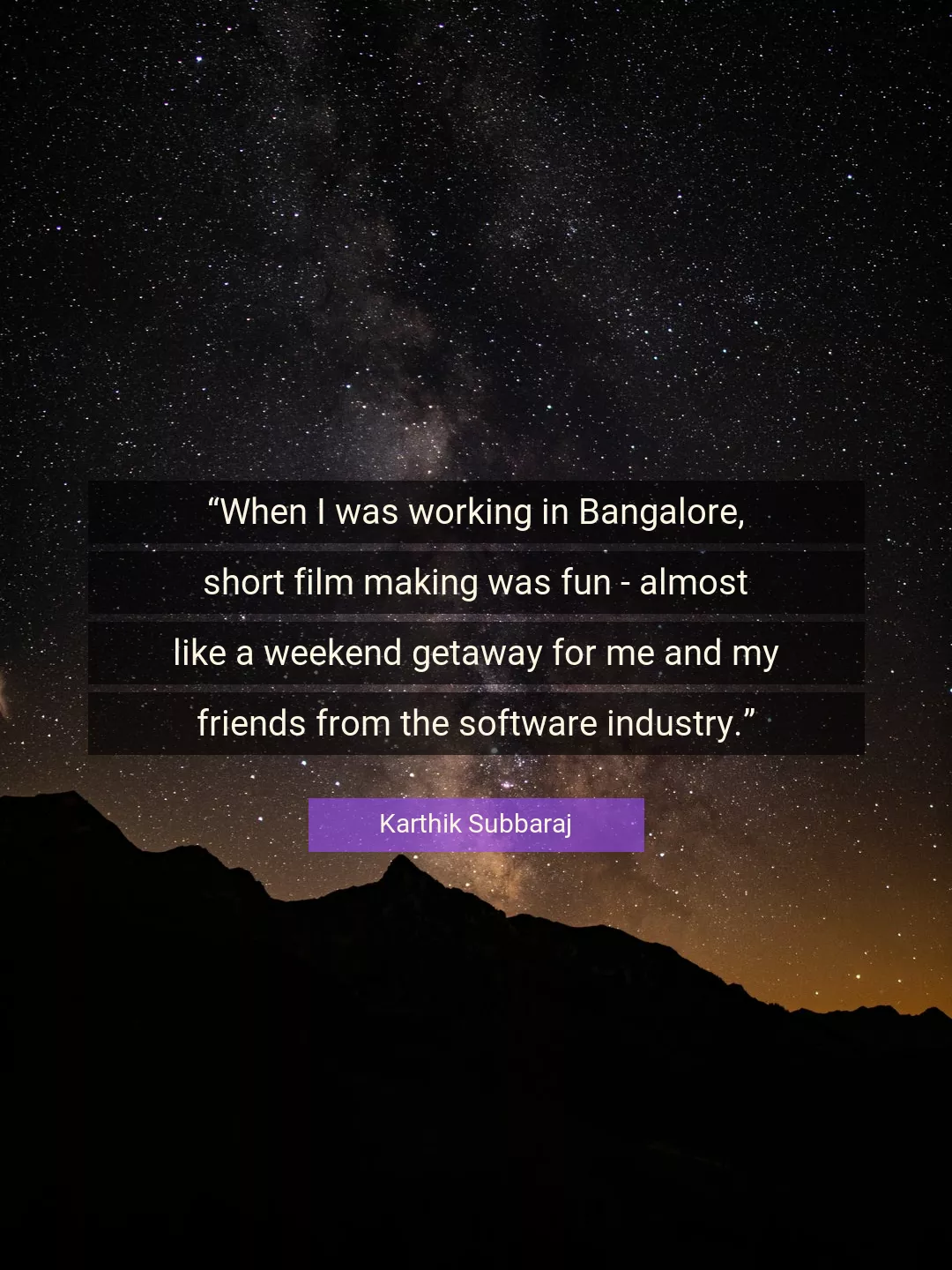Quote About Me By Karthik Subbaraj