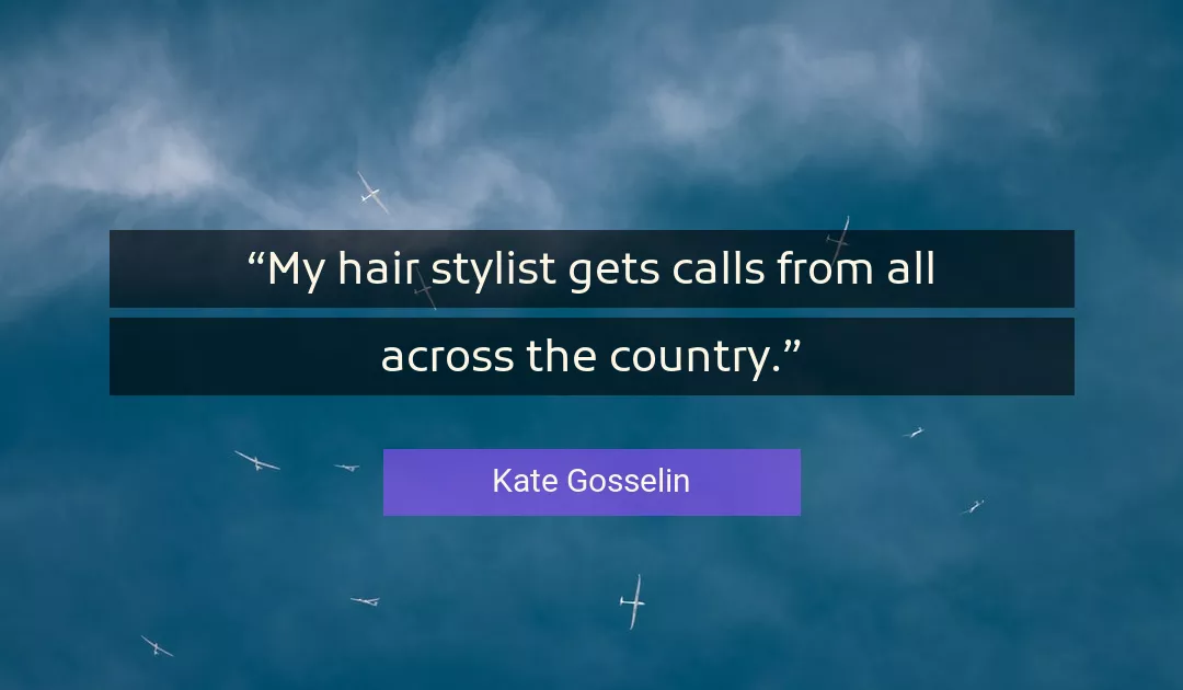 Quote About Country By Kate Gosselin