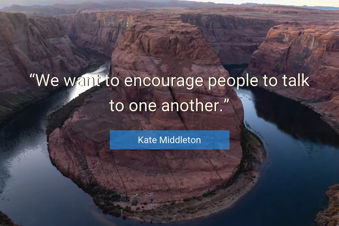 Quote About People By Kate Middleton