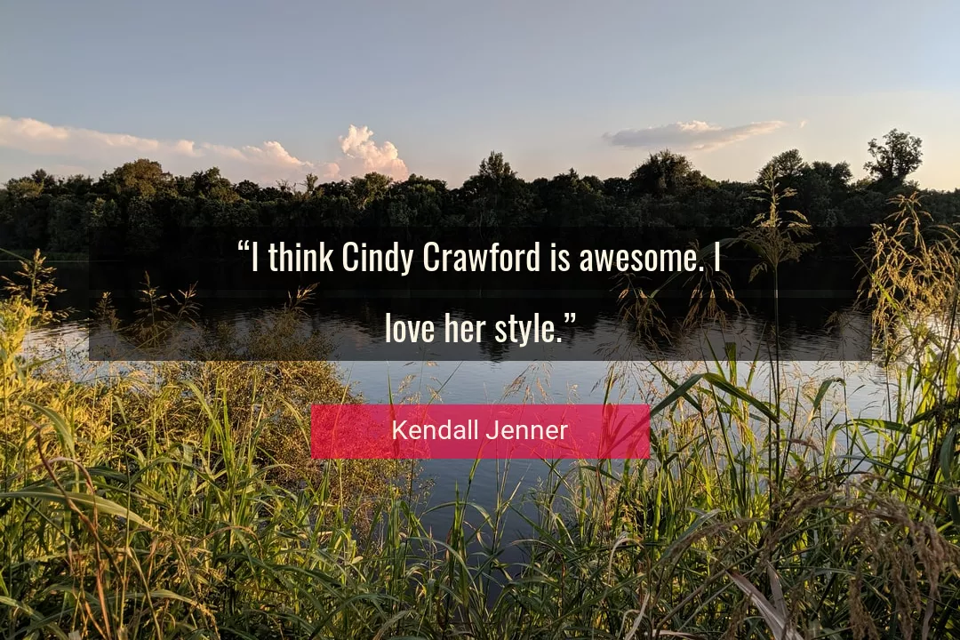 Quote About Love By Kendall Jenner