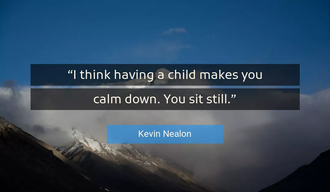 Quote About You By Kevin Nealon