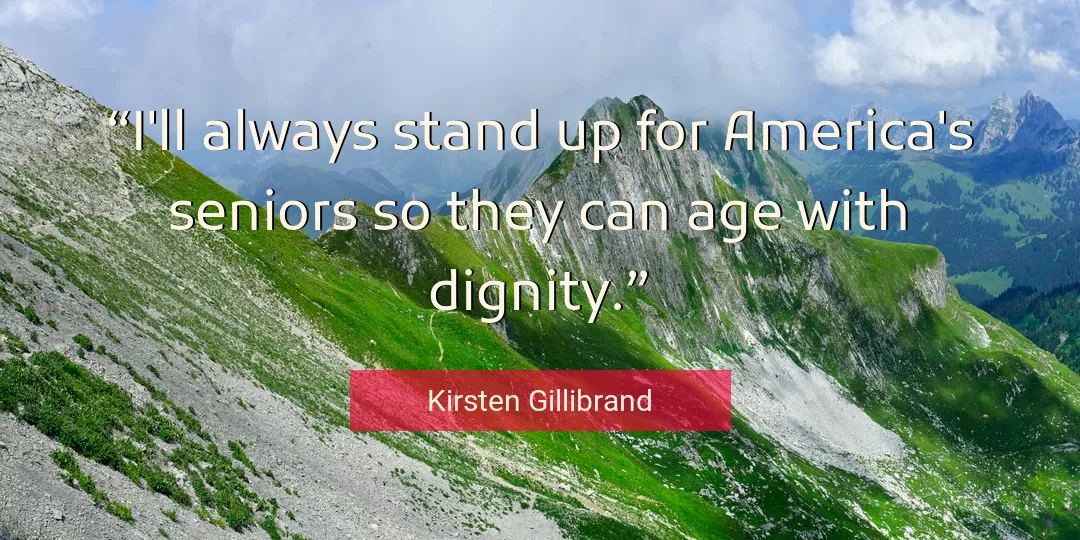 Quote About Age By Kirsten Gillibrand