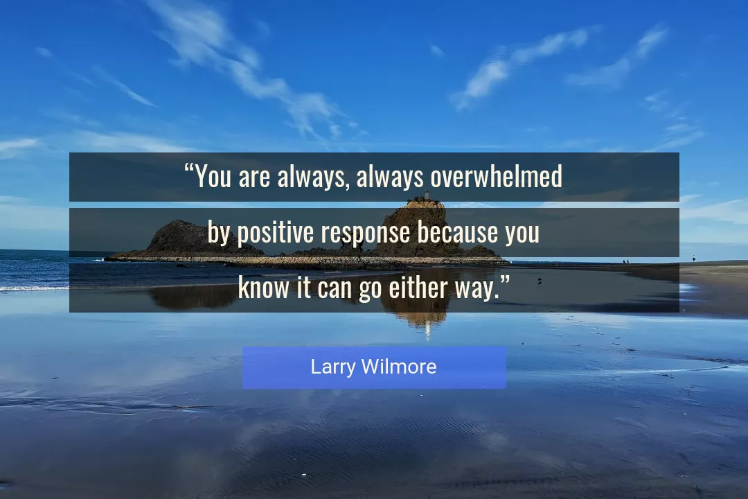 Quote About Positive By Larry Wilmore