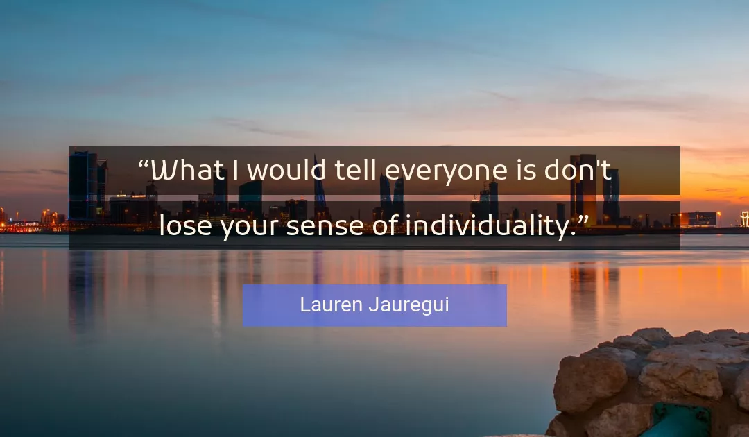Quote About Lose By Lauren Jauregui