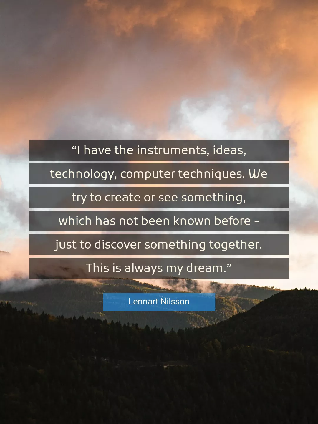 Quote About Technology By Lennart Nilsson