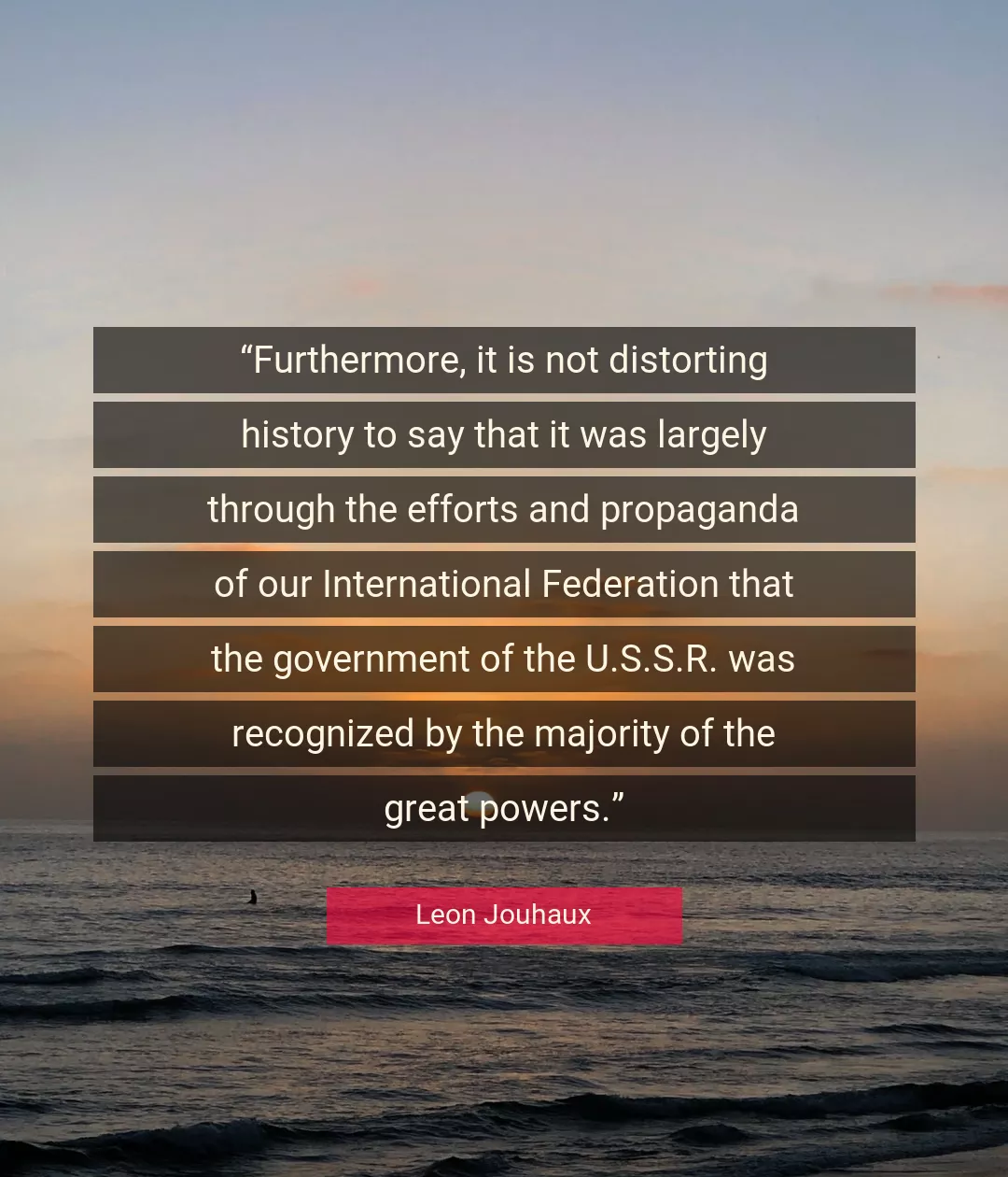 Quote About History By Leon Jouhaux
