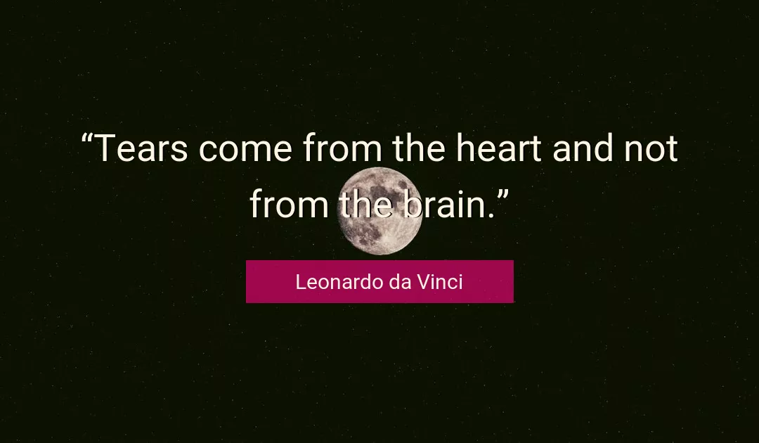 Quote About Sad By Leonardo da Vinci
