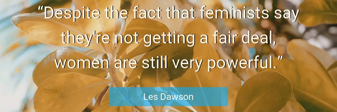 Quote About Women By Les Dawson
