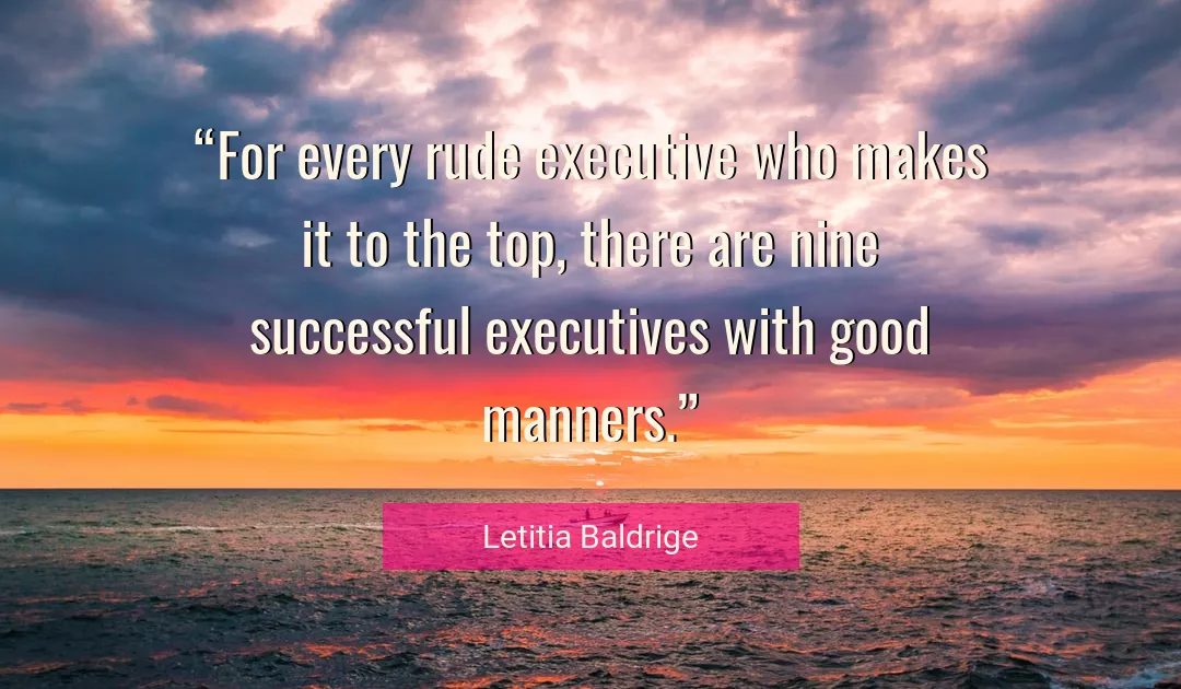 Quote About Good By Letitia Baldrige