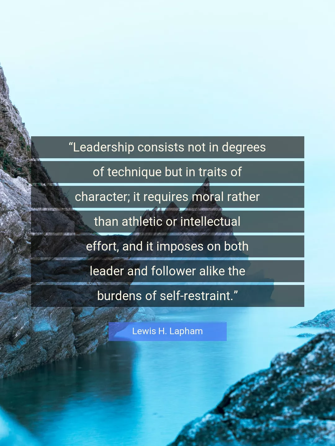 Quote About Leadership By Lewis H. Lapham