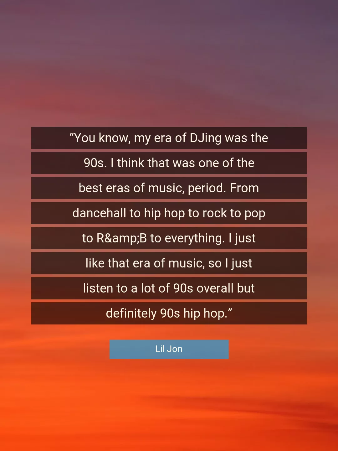 Quote About Best By Lil Jon