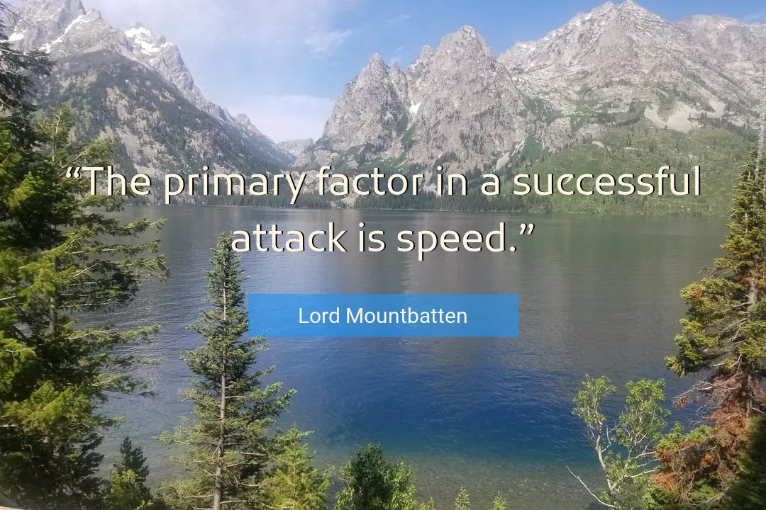 Quote About Speed By Lord Mountbatten