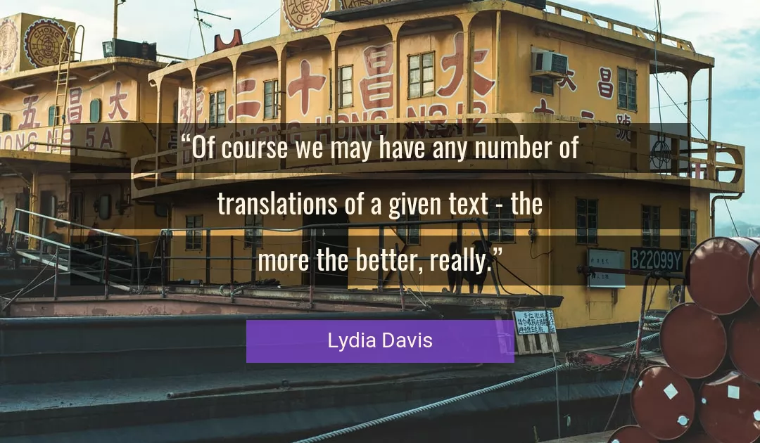 Quote About Better By Lydia Davis
