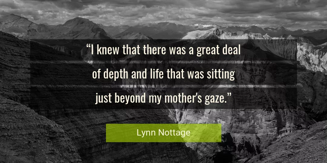Quote About Life By Lynn Nottage