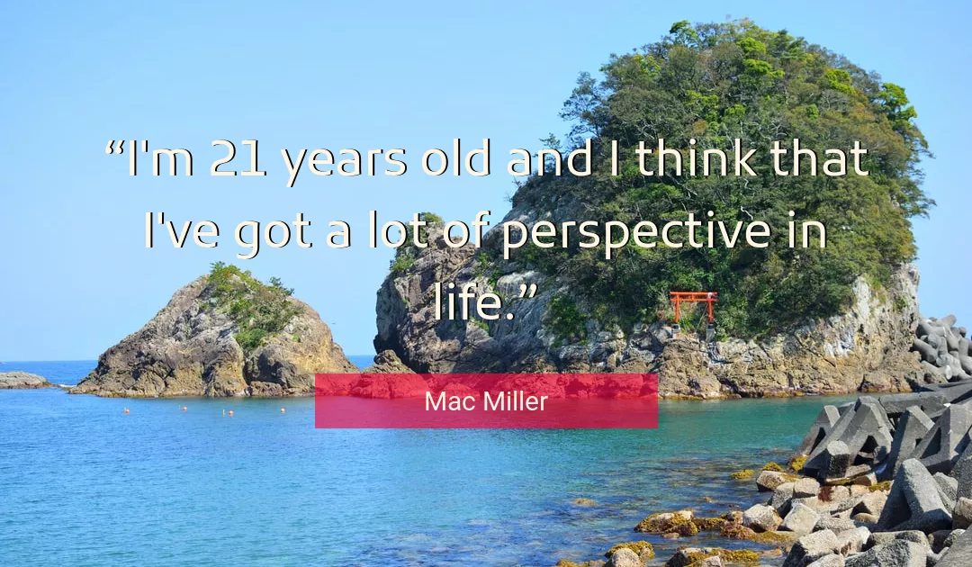 Quote About Life By Mac Miller