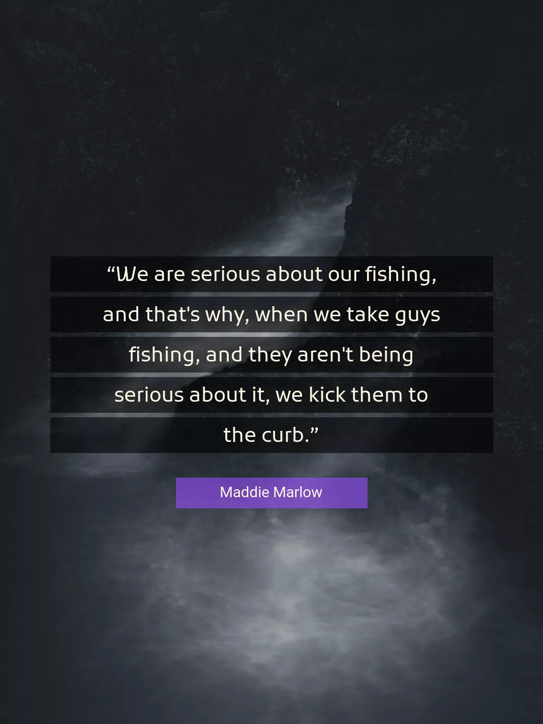 Quote About Fishing By Maddie Marlow