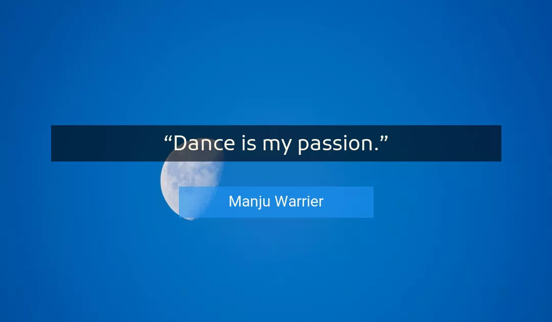 Quote About Passion By Manju Warrier