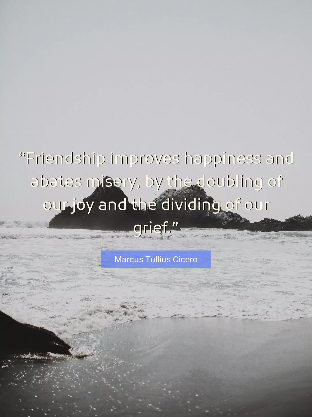 Quote About Friendship By Marcus Tullius Cicero