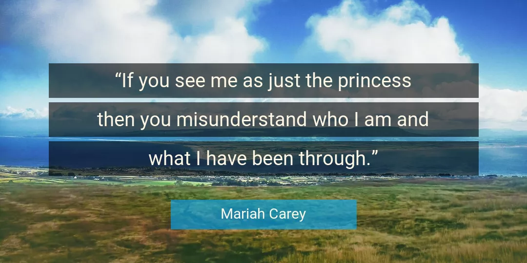 Quote About Me By Mariah Carey