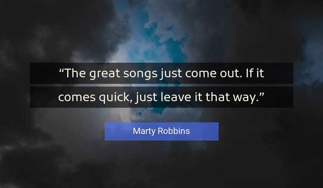 Quote About Great By Marty Robbins