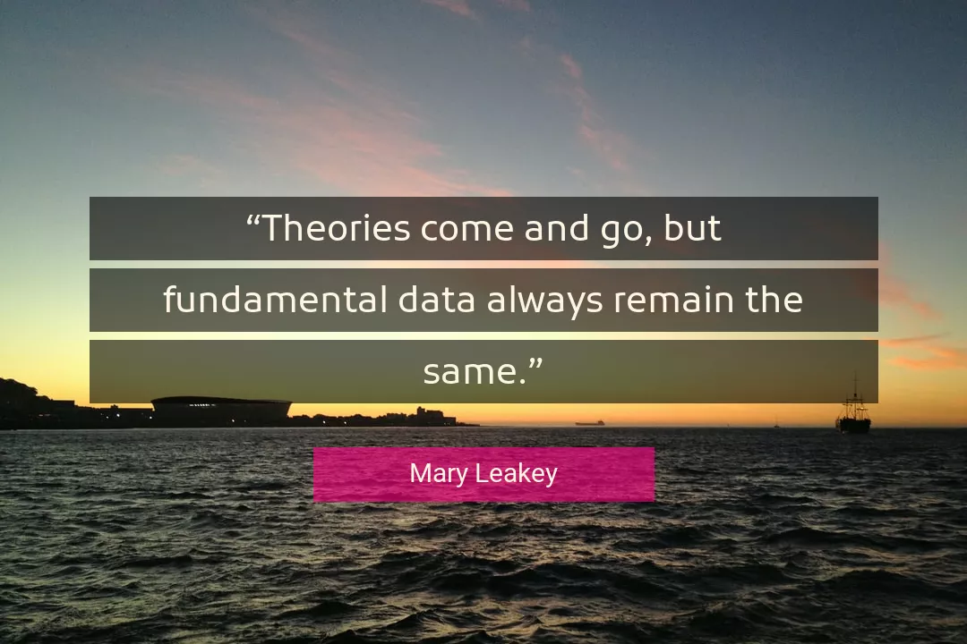 Quote About Always By Mary Leakey