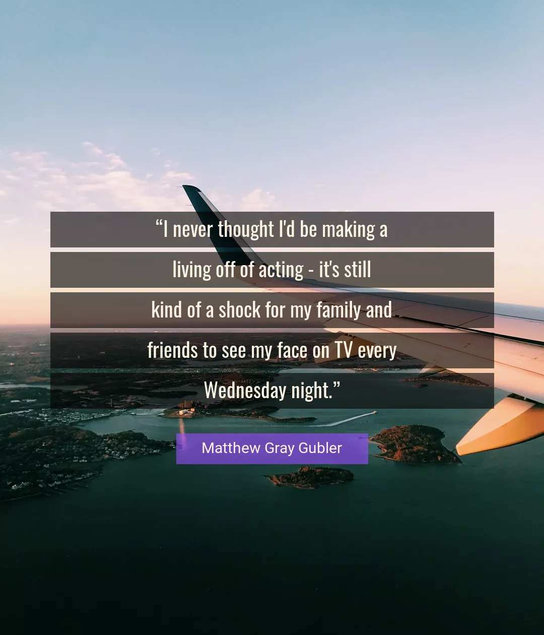 Quote About Family By Matthew Gray Gubler