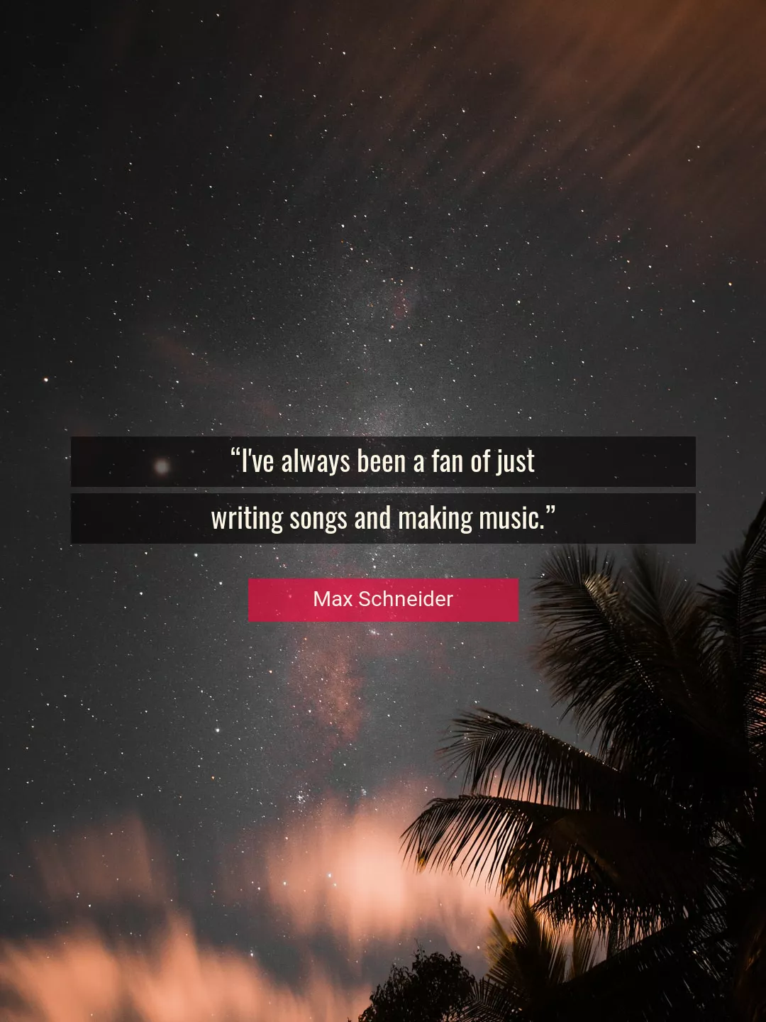 Quote About Music By Max Schneider