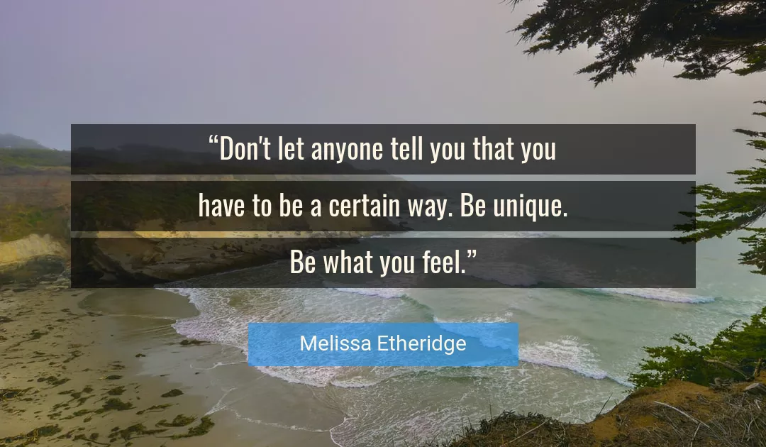 Quote About You By Melissa Etheridge