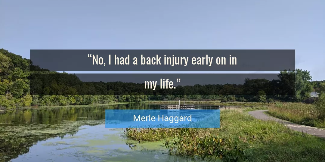 Quote About Life By Merle Haggard