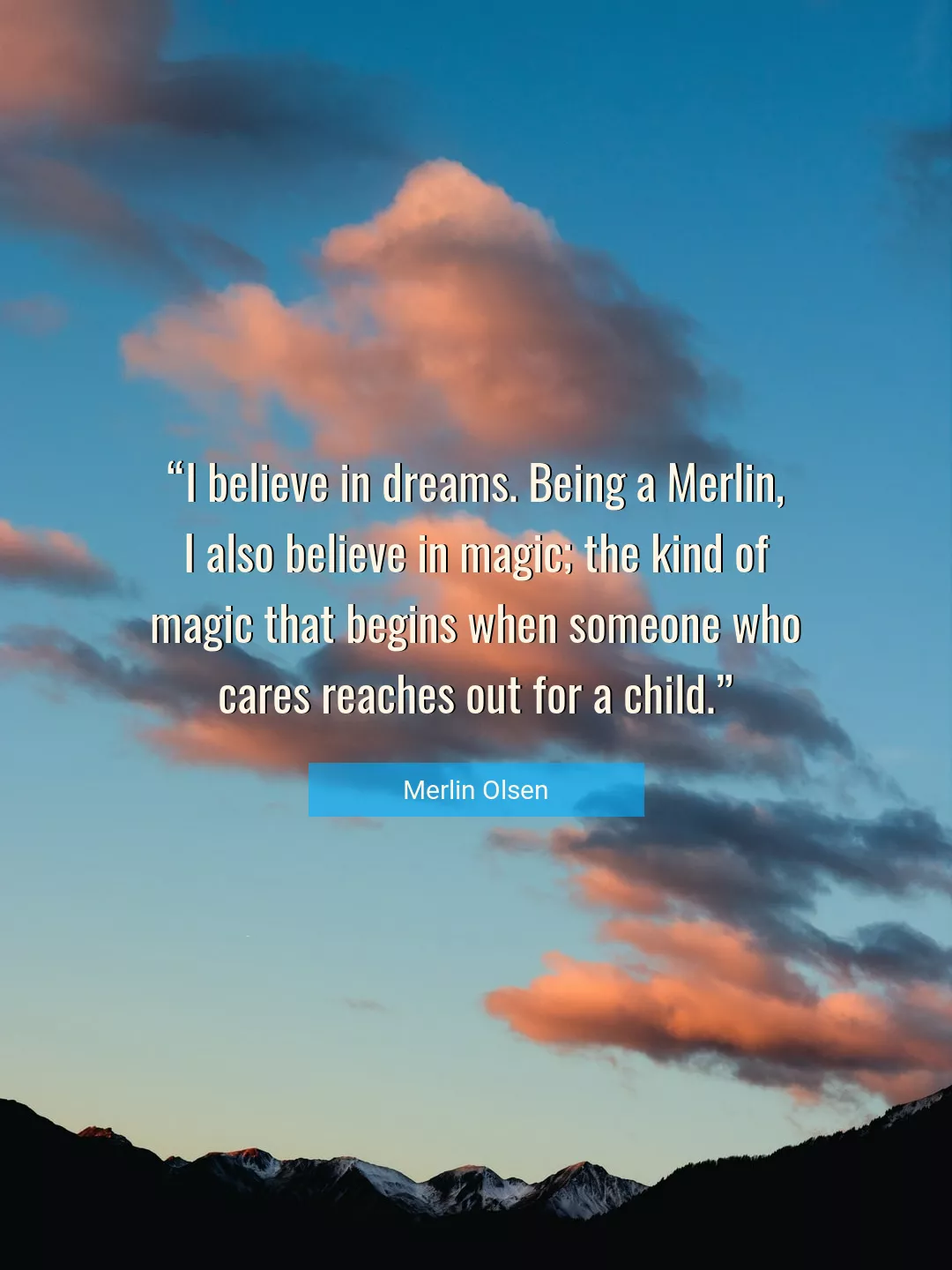 Quote About Dreams By Merlin Olsen