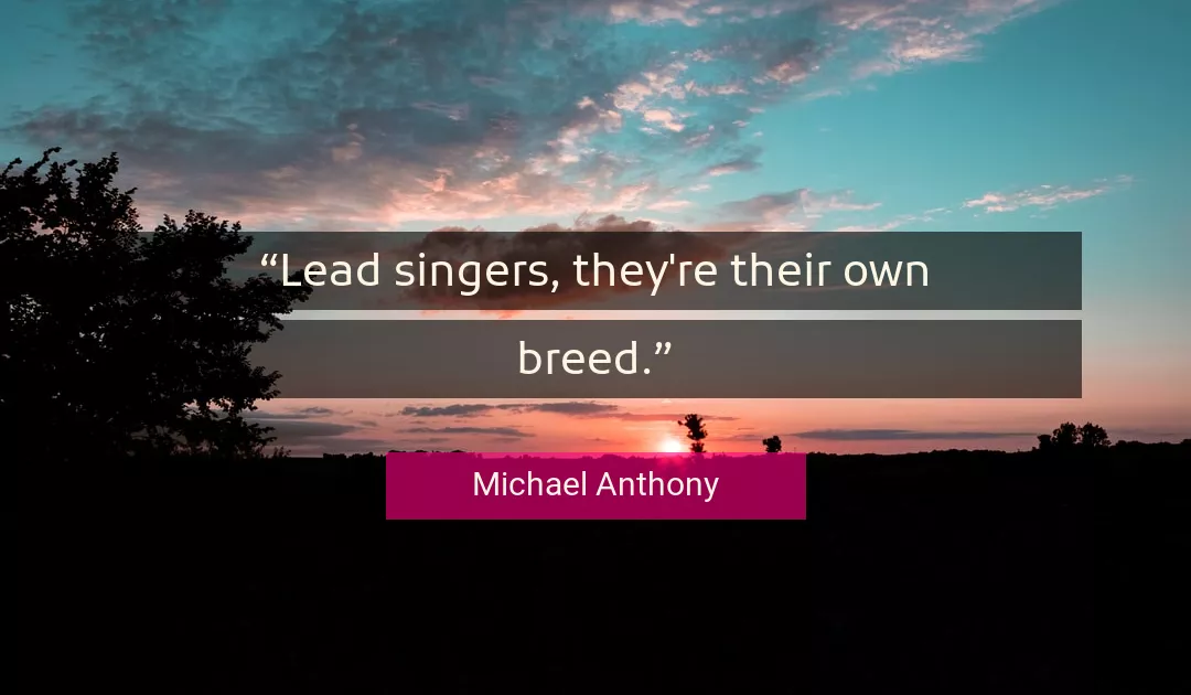 Quote About Own By Michael Anthony